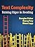 Text Complexity: Raising Ri...