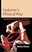 Gadamer's Ethics of Play: Hermeneutics and the Other