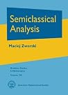 Semiclassical Analysis (Graduate Studies in Mathematics, 138) Semiclassical Analysis (Graduate Studies in Mathematics, 138)