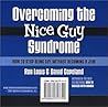 Overcoming the Nice Guy Syndrome: How to Stop Being Shy Without Becoming A Jerk. (2 volume set)