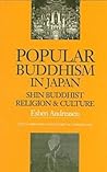 Popular Buddhism in Japan: Shin Buddhist Religion and Culture (Latitude 20 Books (Paperback))