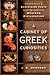 A Cabinet of Greek Curiosities: Strange Tales and Surprising Facts from the Cradle of Western Civilization