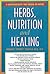 Herbs, Nutrition and Healing