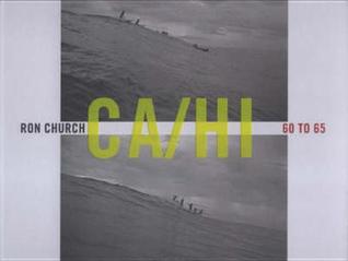 Ron Church: California to Hawaii 1960 to 1965