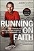 Running on Faith: The Princ...