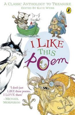 I Like This Poem: A Collection of Best-Loved Poems Chosen by Children for Other Children (Paperback)