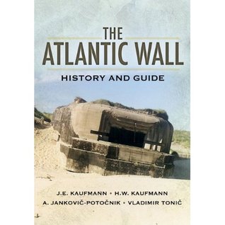 The Atlantic Wall: History and Guide (Hardcover)