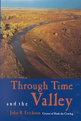 Through Time and the Valley