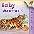 Flip the Flaps: Baby Animals