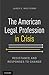 The American Legal Profession in Crisis: Resistance and Responses to Change