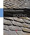 Practical Building Conservation: Roofing