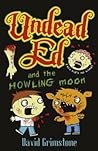 Undead Ed and the Howling Moon Undead Ed and the Howling Moon