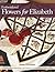 Embroidered Flowers for Elizabeth