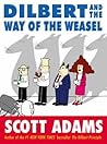 Dilbert and the Way of the Weasel by Scott Adams