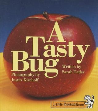 CELEBRATE READING! LITTLE CELEBRATIONS GRADE 1: A TASTY BUG (Hardcover)