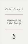 History of the Italian People by Giuliano Procacci