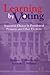 Learning by Voting: Sequential Choices in Presidential Primaries and Other Elections