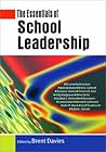 The Essentials of School Leadership by Brent Davies