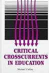 Critical Crosscurrents in Education Critical Crosscurrents in Education