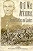 Civil War Arkansas: Beyond Battles and Leaders (The Civil War in the West)