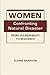 Women Confronting Natural Disaster by Elaine Pitt Enarson