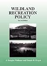 Wildland Recreation Policy: An Introduction