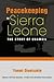 Peacekeeping in Sierra Leone: The Story of Unamsil (Histories of UN Peace Operations)