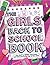 The Girls' Back to School Book