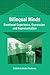 Bilingual Minds: Emotional Experience, Expression, and Representation (Bilingual Education & Bilingualism, 56)