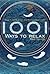 1001 Ways to Relax by Mike George