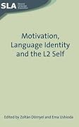 Motivation, Language Identity and the L2 Self