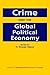 Crime and the Global Political Economy (International Political Economy Yearbook)