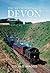The Branch Lines of Devon Plymouth, West & North Devon