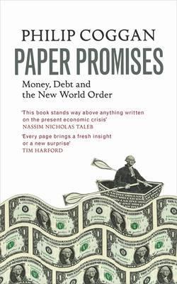 Paper Promises: How Money Works and What Happens When It Doesn't