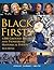 Black Firsts by Jessie Carney Smith