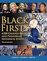 Black Firsts: 4,000 Ground-Breaking and Pioneering Historical Events
