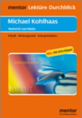 Kleist: Michael Kohlhaas. (Lektüre - Durchblick)