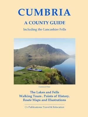 Cumbria: A County Guide, Including The Lancashire Fells