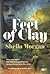Feet of Clay by Sheila Morgan