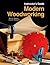 Modern Woodworking, Instruc...
