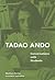 Tadao Ando: Conversations w...