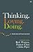 Thinking. Loving. Doing. by John      Piper