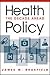 Health Policy: The Decade Ahead