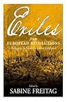 Exiles From European Revolutions: Refugees in Mid-Victorian England
