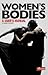 Women's Bodies: A User's Manual