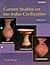 Current Studies on the Indus Civilization