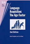 Language Acquisition: The Age Factor (Second Language Acquisition, 9)