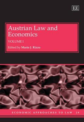 Austrian Law and Economics (Economic Approaches to Law series, 29)