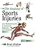 Sports Injuries: Your Illustrated Guide to Prevention, Diagnosis and Treatment 2nd Revised edition by Walker, Brad (2012) Paperback