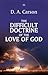The Difficult Doctrine of the Love of God by D.A. Carson